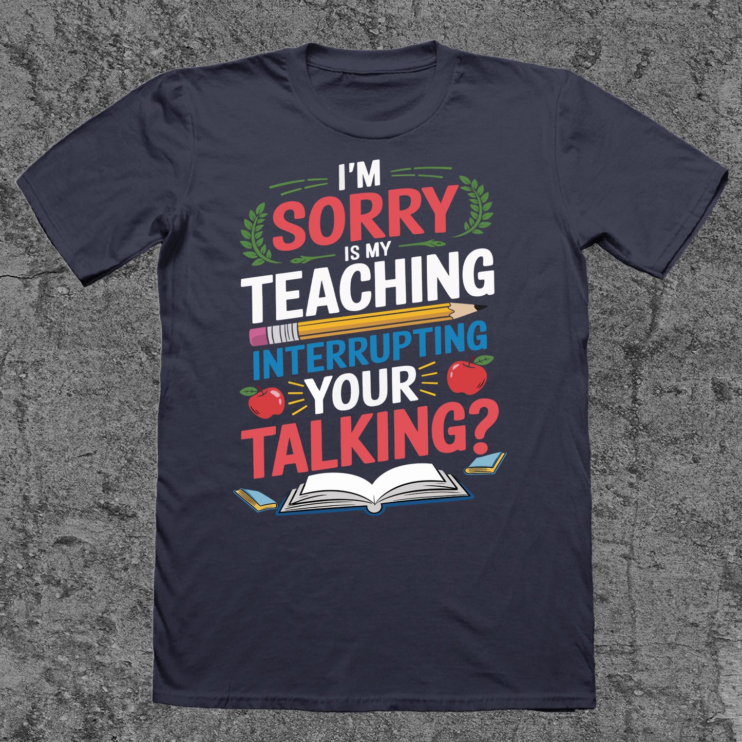 I'm Sorry, Is My Teaching Interrupting Your Talking