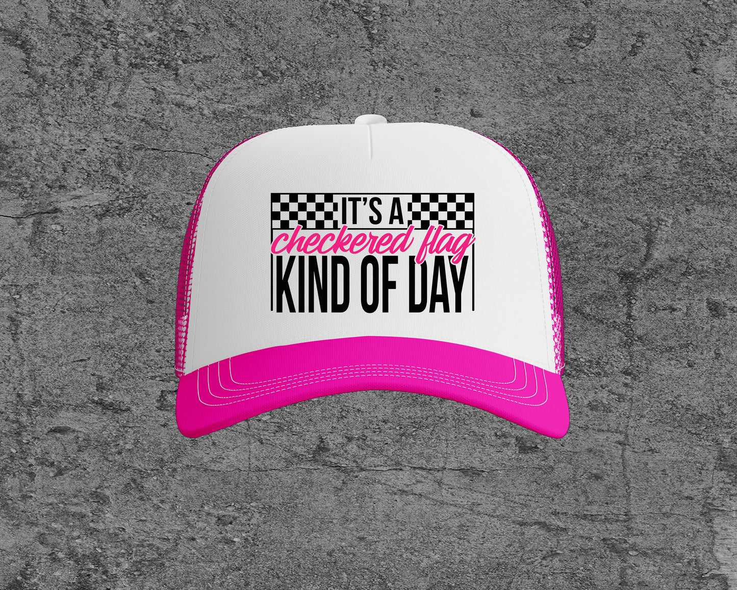 It's A Checkered Flag Kind of Day Trucker Hat