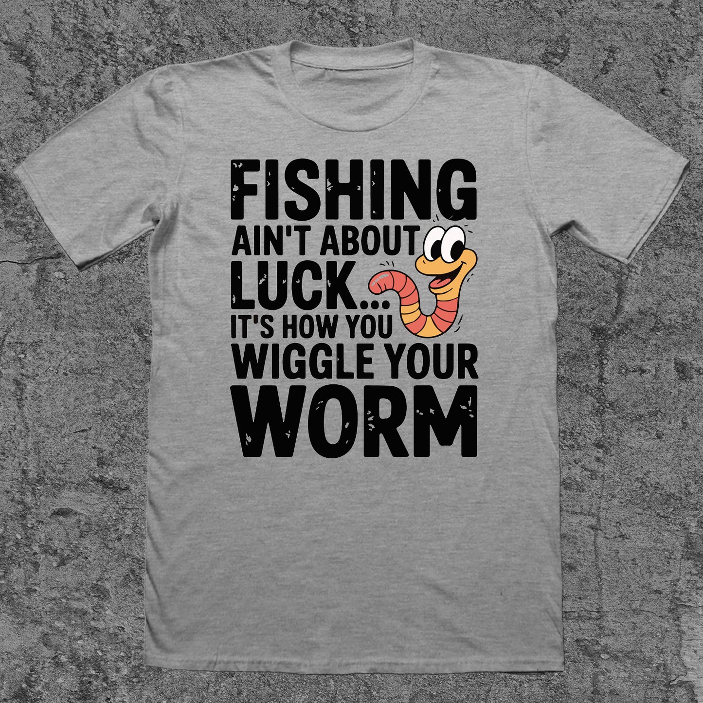 Fishing Ain't About Luck