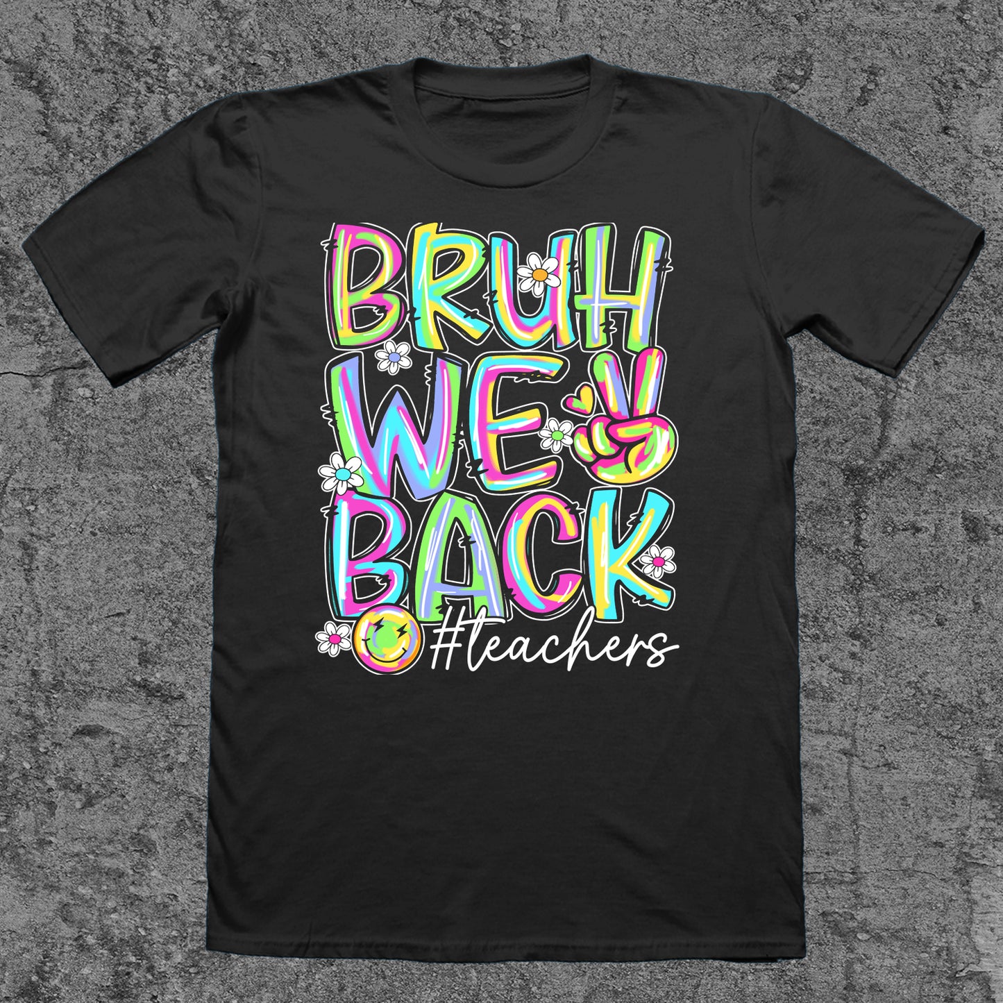 Bruh, We Back - Teacher Edition