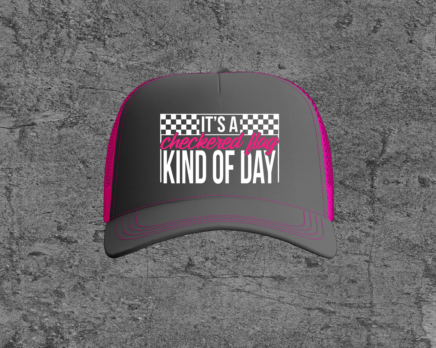 It's A Checkered Flag Kind of Day Trucker Hat