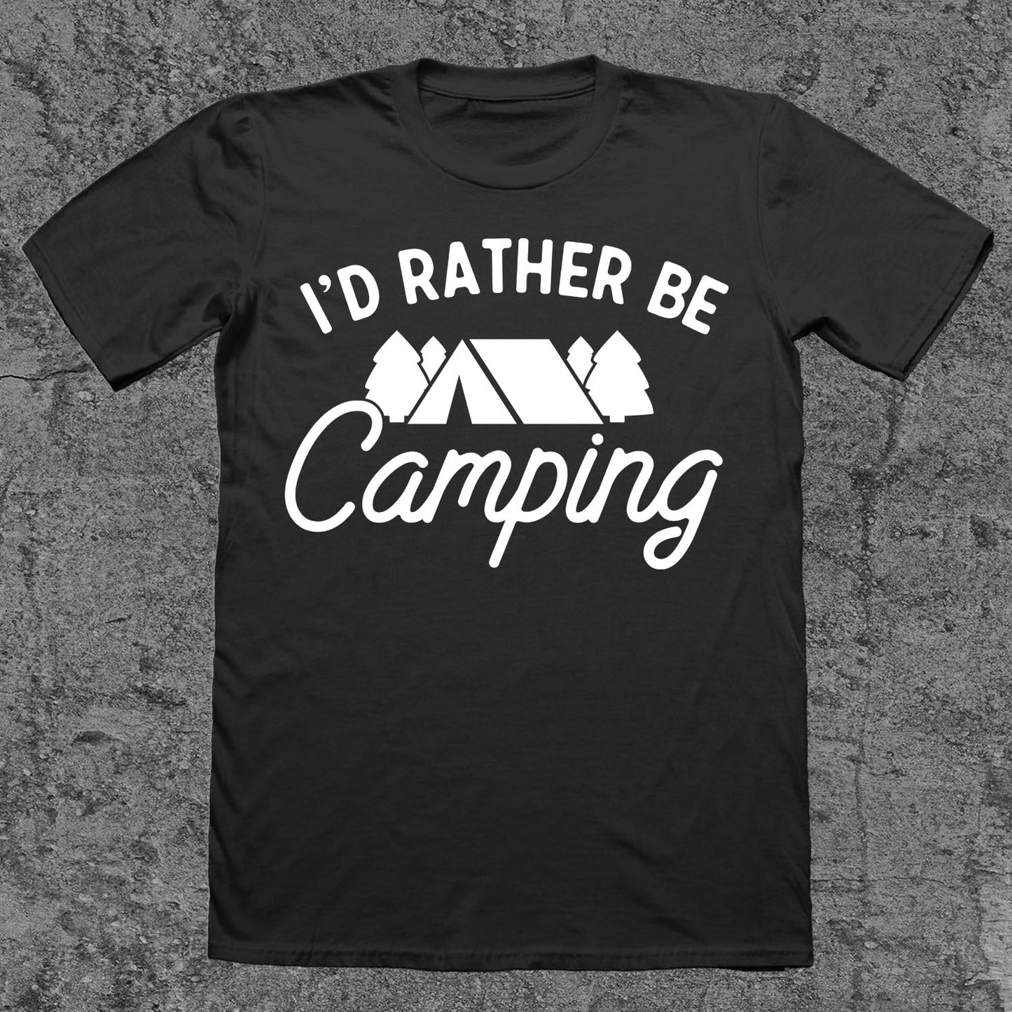 I'd Rather Be Camping