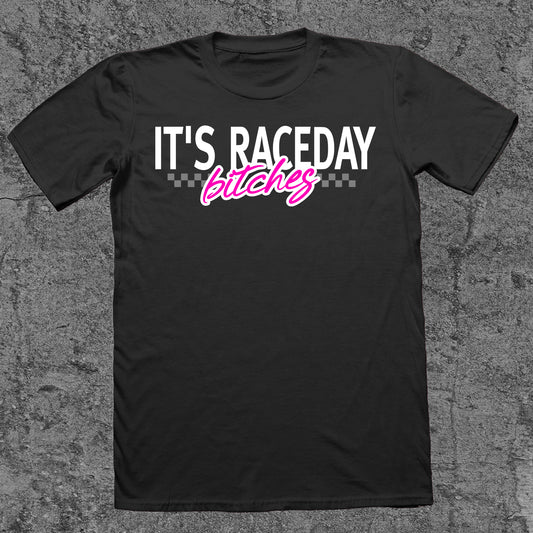 It's Raceday Bitches