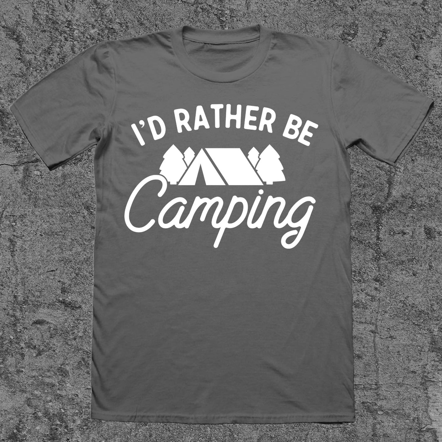 I'd Rather Be Camping