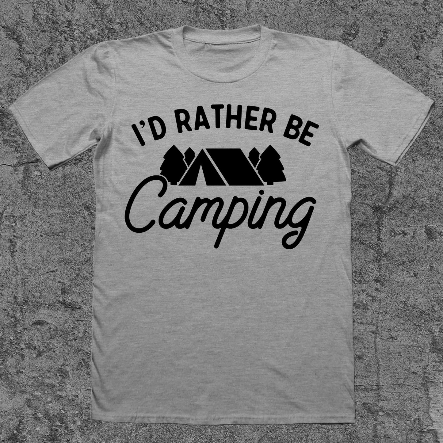 I'd Rather Be Camping