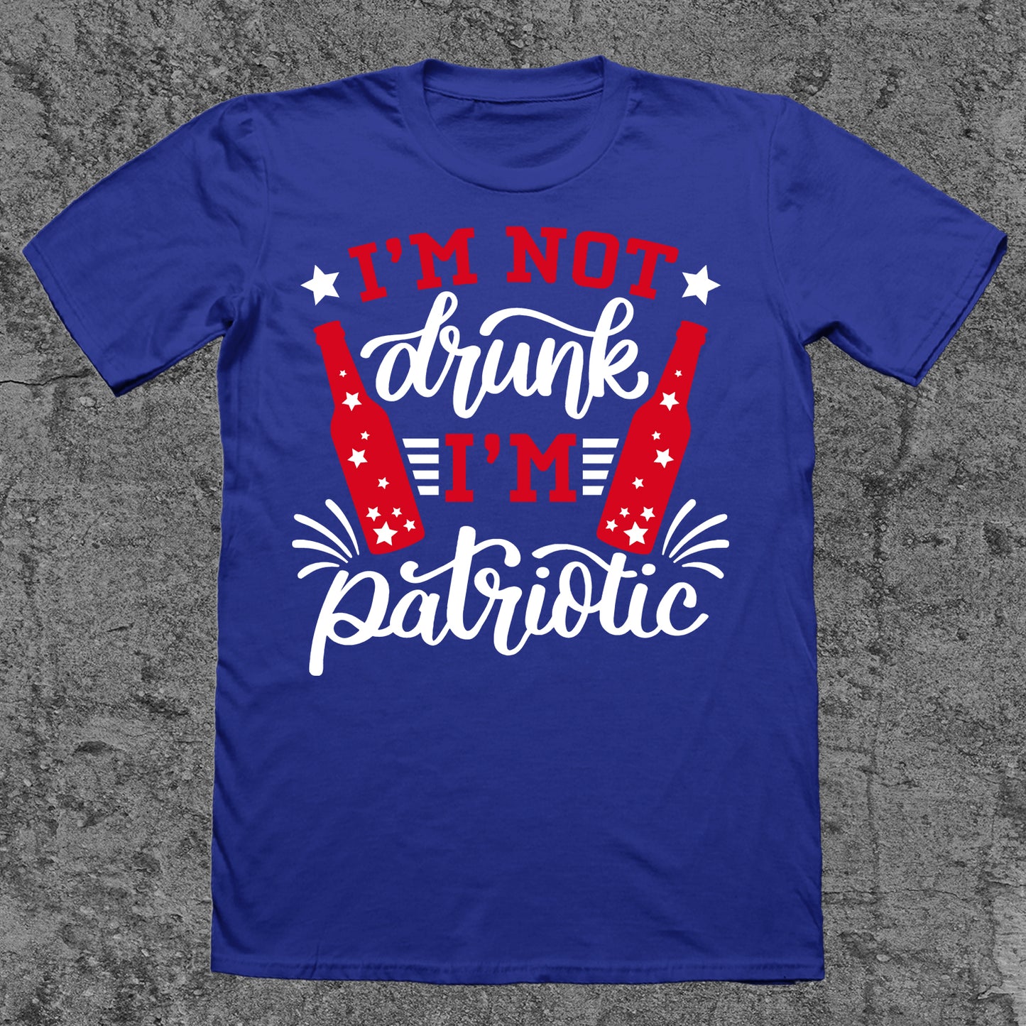 I'm Not Drunk, I'm Patriotic