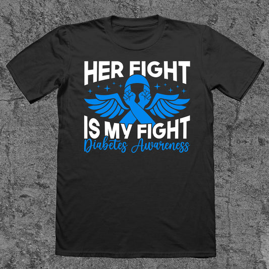 Her Fight Is My Fight - Diabetes Awareness