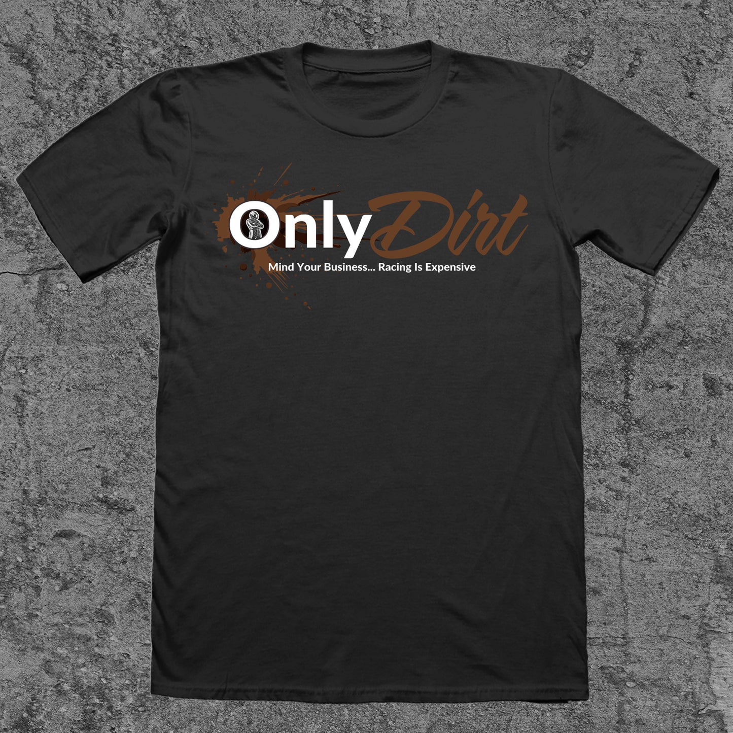 Only Dirt - Mind Your Business