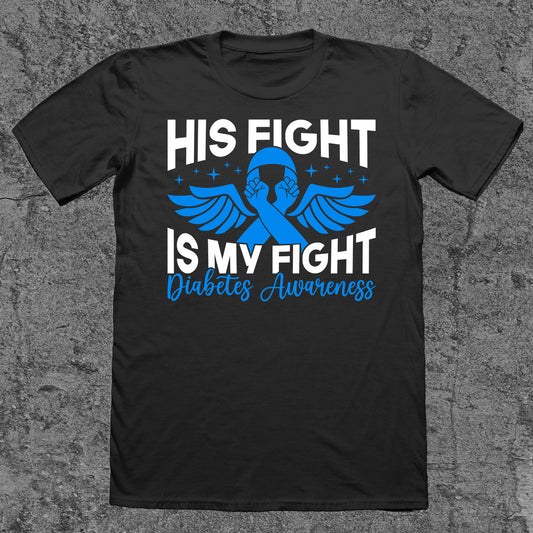 His Fight Is My Fight - Diabetes Awareness
