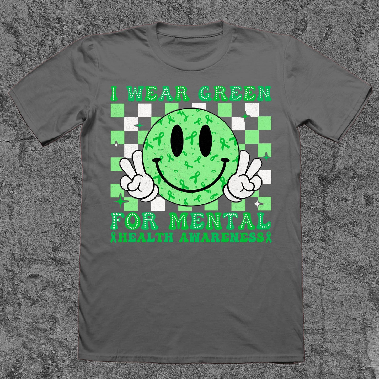 I Wear Green For Mental Health