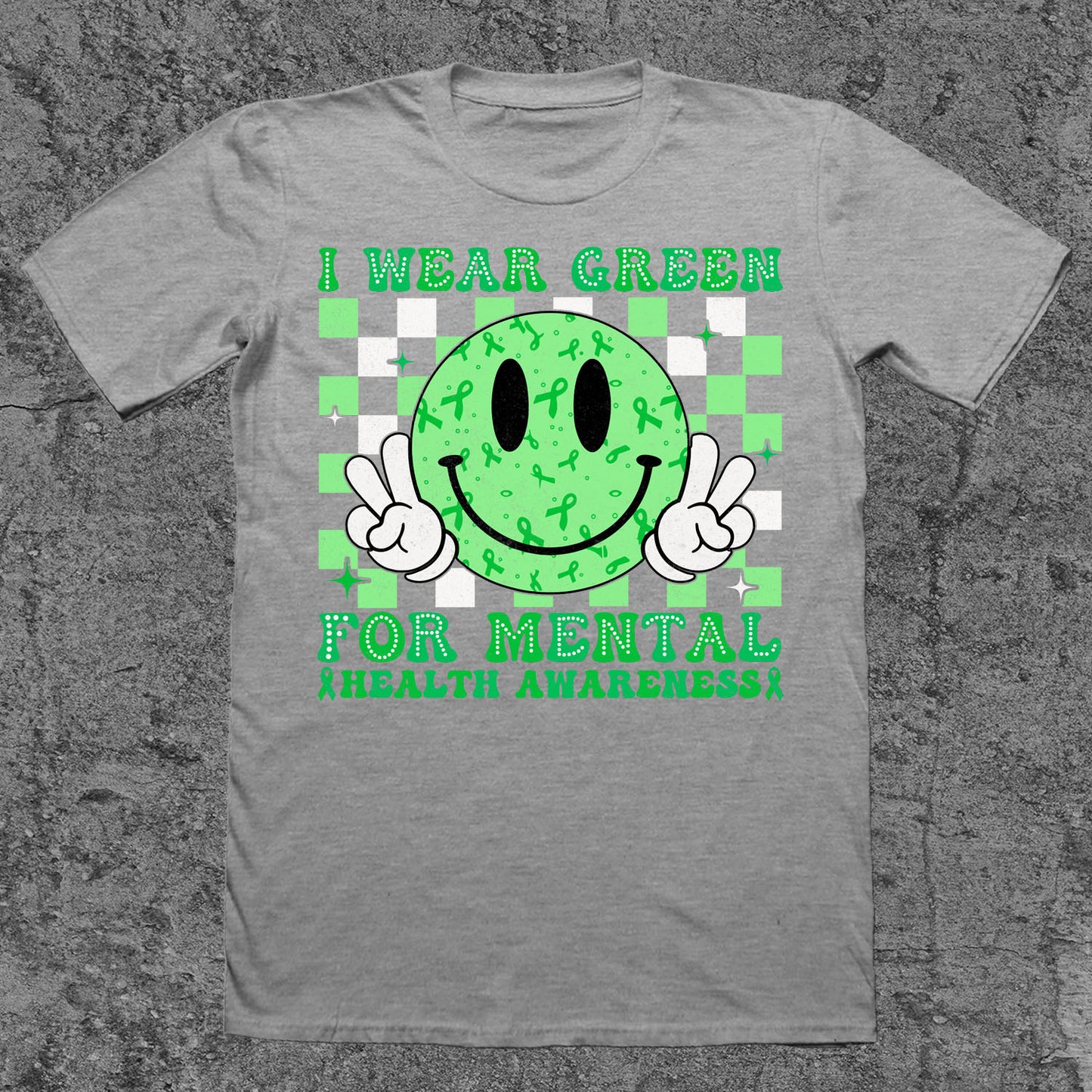 I Wear Green For Mental Health