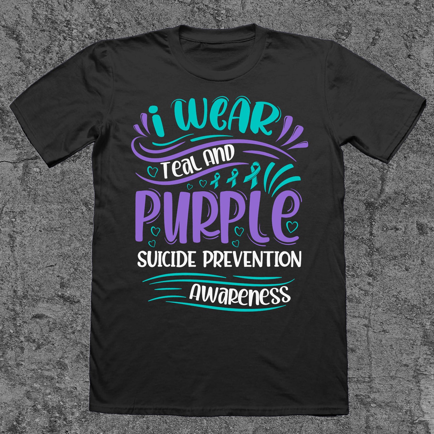 I Wear Teal and Purple
